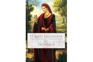 St. Mary Magdalene: The Gnostic Tradition of the Holy Bride book cover