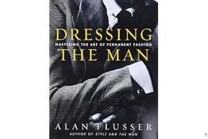 Dressing the Man: Mastering the Art of Permanent Fashion book cover