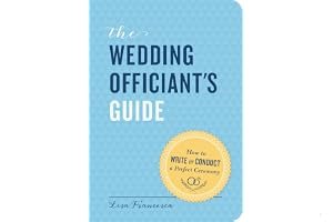 The Wedding Officiant's Guide: How to Write and Conduct a Perfect Ceremony book cover