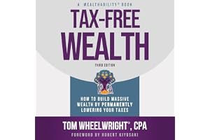 Tax-Free Wealth: How to Build Massive Wealth by Permanently Lowering Your Taxes book cover