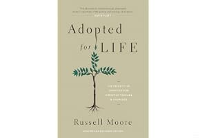 Adopted for Life: The Priority of Adoption for Christian Families and Churches book cover