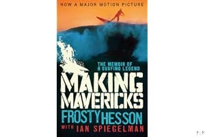 Making Mavericks: The Memoir of a Surfing Legend book cover