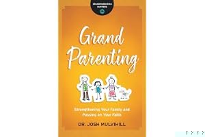 Grandparenting: Strengthening Your Family and Passing on Your Faith book cover