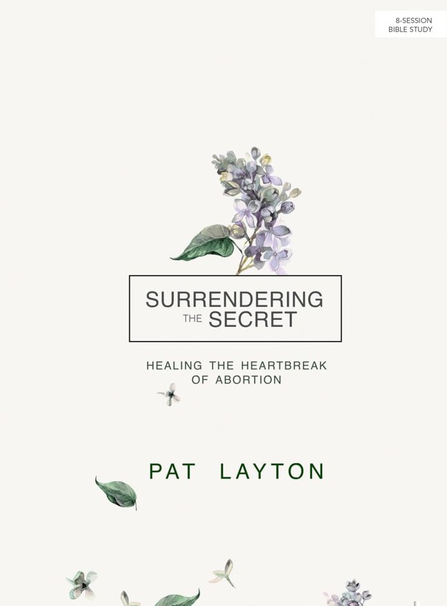 Surrendering the Secret: Healing the Heartbreak of Abortion book cover