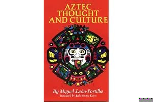 Aztec Thought and Culture: A Study of the Ancient Nahuatl Mind book cover