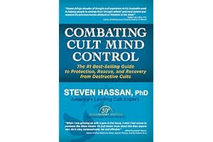 Combating Cult Mind Control: The #1 Best-Selling Guide to Protection, Rescue, and Recovery from Destructive Cults book cover