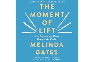 The Moment of Lift: How Empowering Women Changes the World book cover