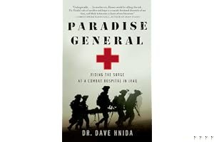 Paradise General: Riding the Surge at a Combat Hospital in Iraq book cover