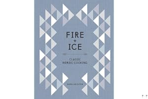Fire and Ice: Classic Nordic Cooking book cover
