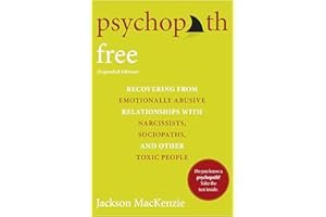 Psychopath Free: Recovering from Emotionally Abusive Relationships with Narcissists, Sociopaths, and Other Toxic People book cover
