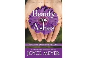Beauty for Ashes: Receiving Emotional Healing book cover