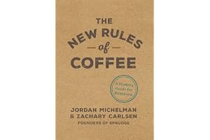 The new rules of coffee: a modern guide for everyone book cover