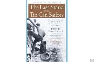 The Last Stand of the Tin Can Sailors: The Extraordinary World War II Story of the U.S. Navy's Finest Hour book cover