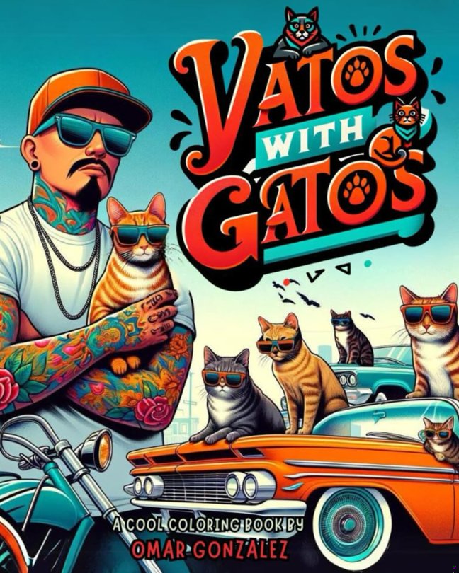 Vatos and Gatos: A COOL COLORING BOOK ABOUT LATINO CULTURE...AND CATS book cover
