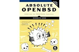 Absolute OpenBSD: UNIX for the Practical Paranoid book cover