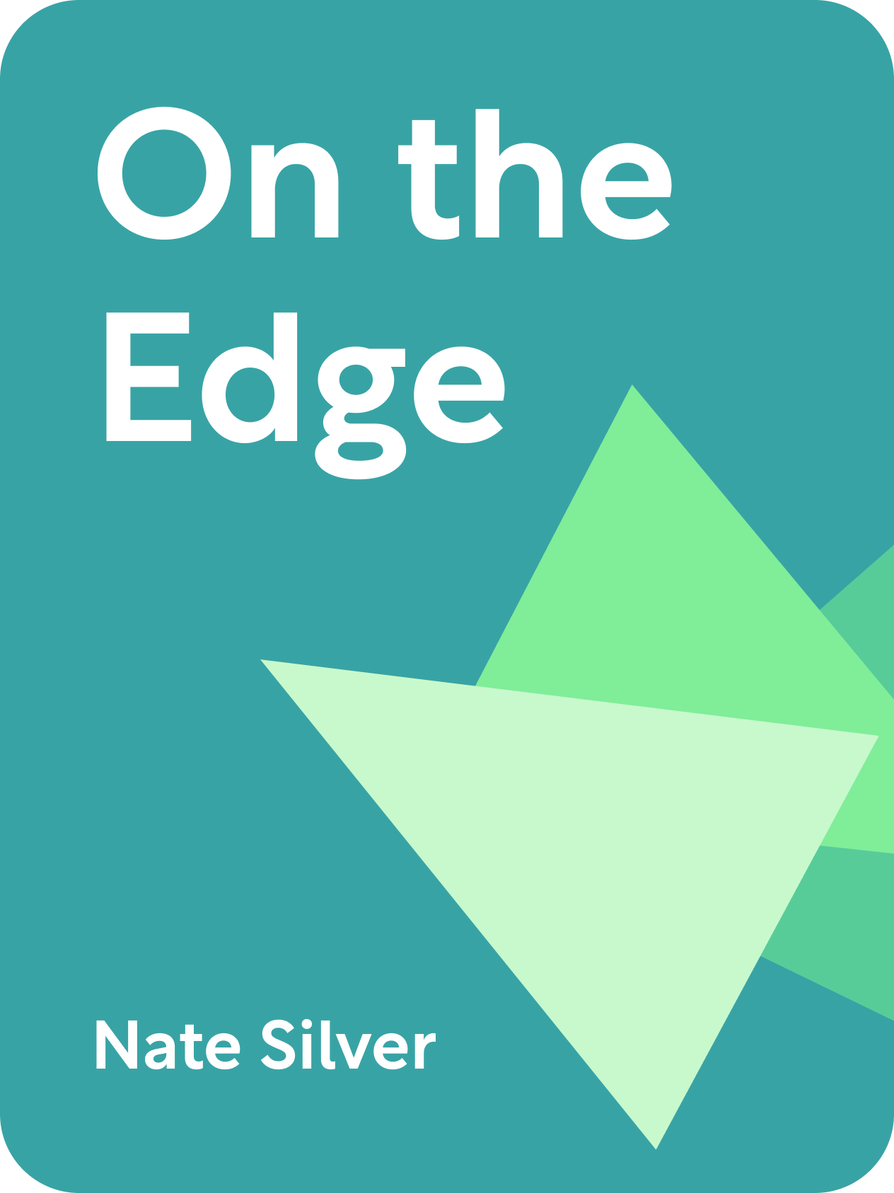 On the Edge Book Summary by Nate Silver