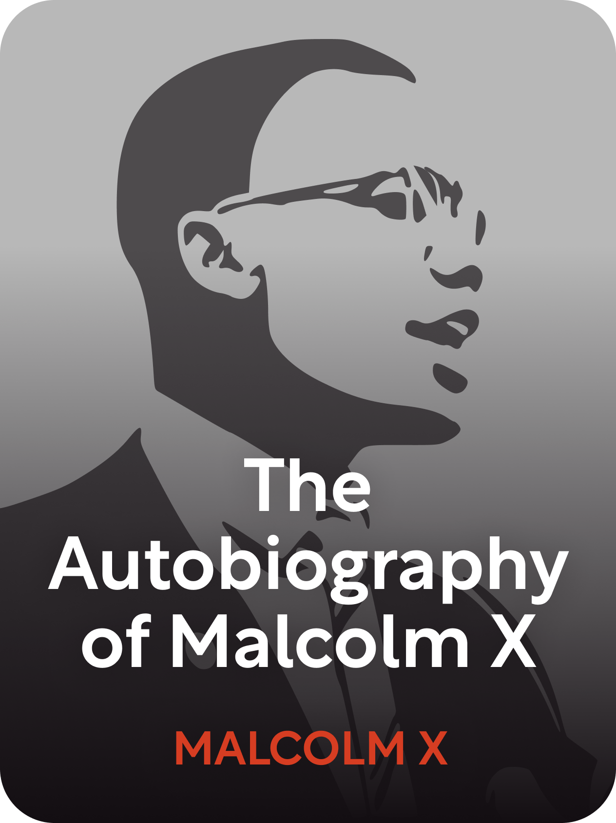 The Autobiography Of Malcolm X Book Summary By Malcolm X And Alex Haley