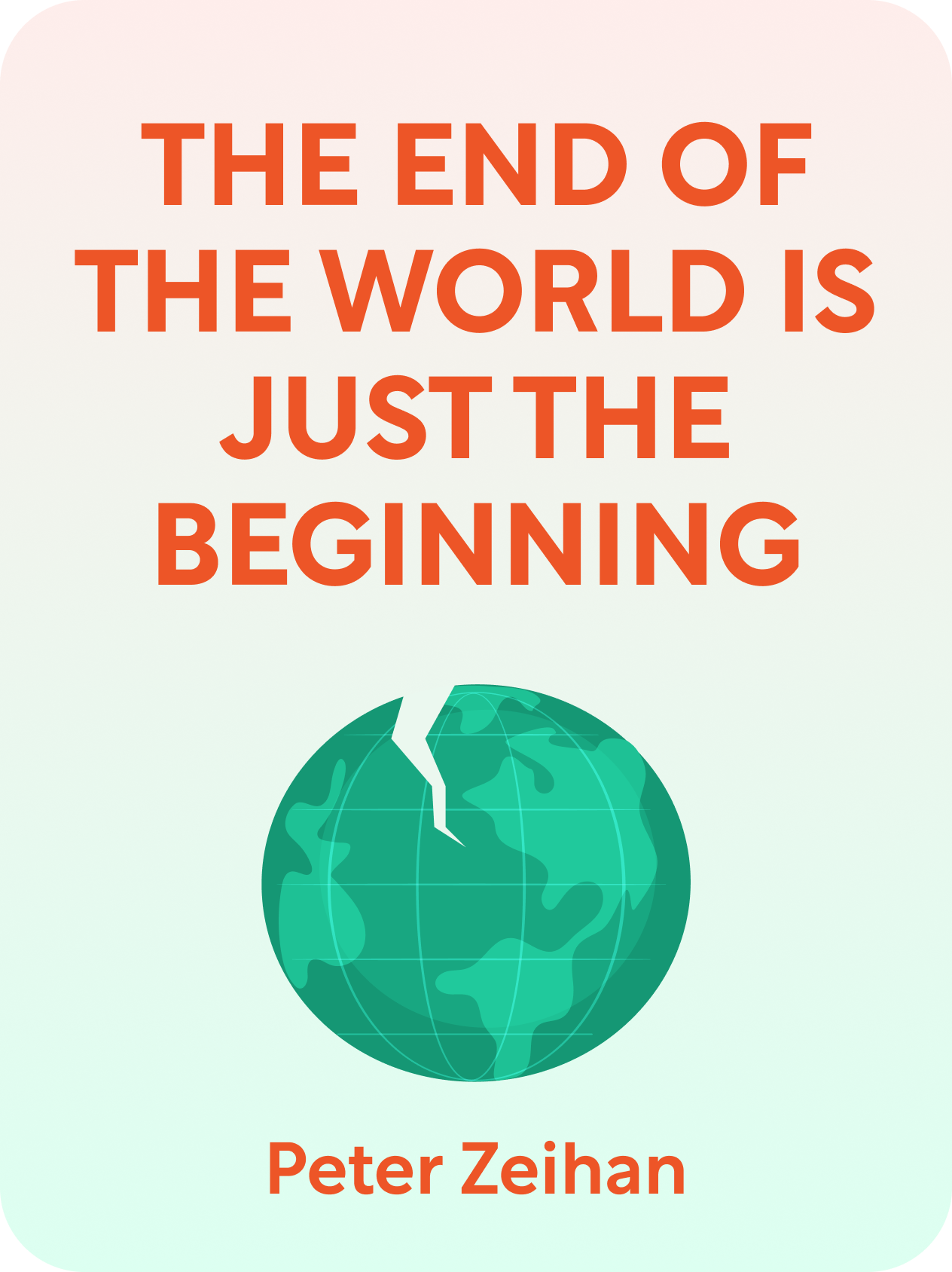 The End of the World Is Just the Beginning Book Summary by Peter Zeihan(04)